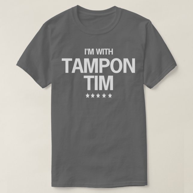 Im with Tampon Tim TShirt (Design vorne)