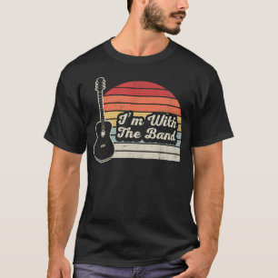 I'M With The Band Akustikgitarre T-Shirt