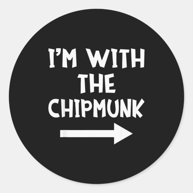 I'm With The Chipmunk Matching Couple Halloween Co Runder Aufkleber (Vorderseite)