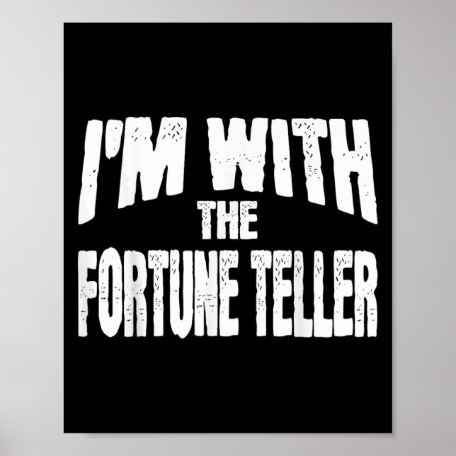 I'm With The Fortune Teller Funny Matching Hallowe Poster (Vorne)
