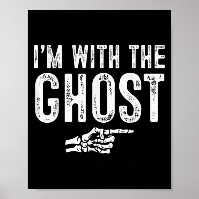 I'm With The Ghost Easy Costume Halloween Couples  Poster (Vorne)