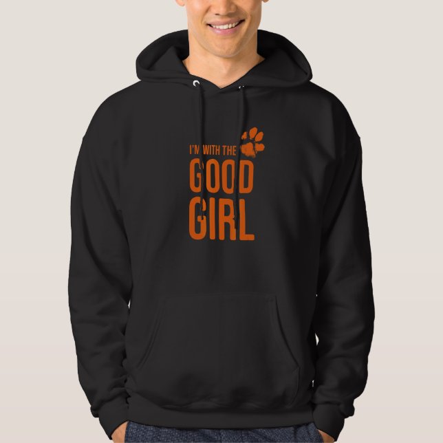 I'm with the good girl   Dog  2 Hoodie (Vorderseite)