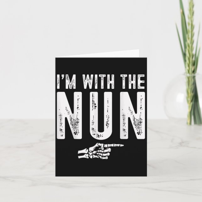 I'm With The Nun Easy Costume Halloween Couples Ma Karte (Vorderseite)