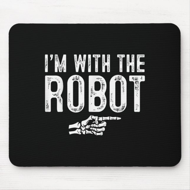 I'm With The Robot Easy Costume Halloween Couples  Mousepad (Vorne)