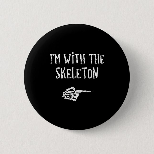 I'm With The Skeleton Matching Couple Costume Hall Button (Vorderseite)