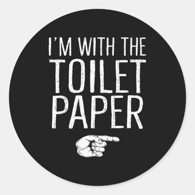 I'm With The Toilet Paper Matching Costume Hallowe Runder Aufkleber (Vorderseite)