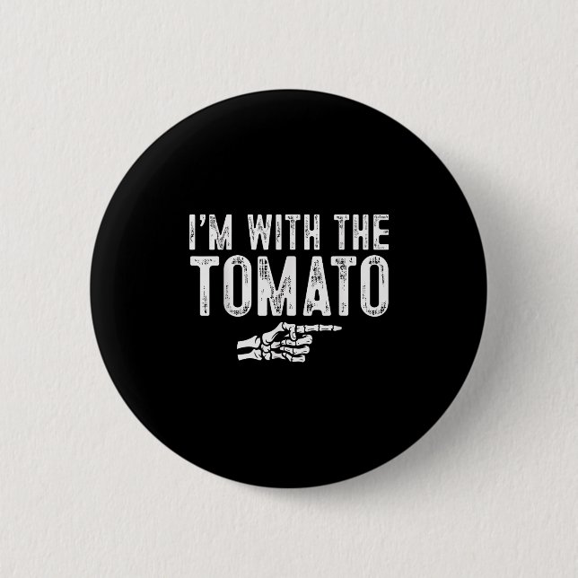 I'm With The Tomato Easy Costume Halloween Couples Button (Vorderseite)