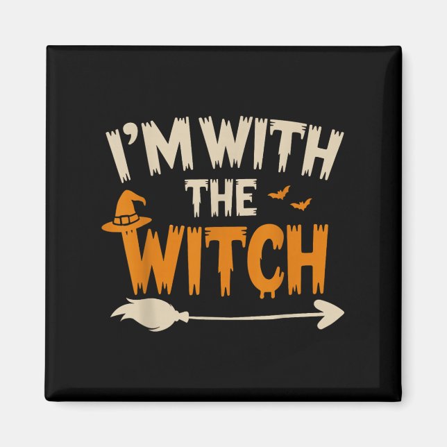 I'm With The Witch Funny Husband Halloween Costume Magnet (Vorne)