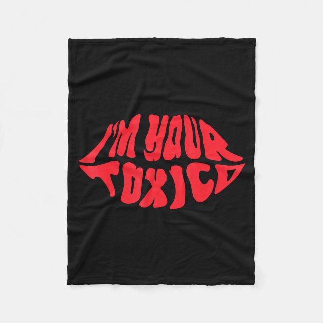 I'm Your Tóxico Funny Toxic Bae Couple Relationshi Fleecedecke (Vorderseite)
