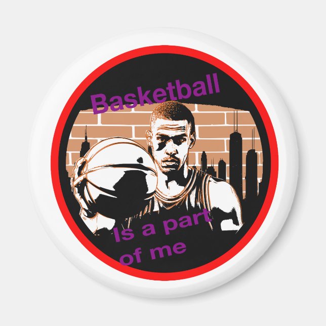 imã redondo Basketball is a part of me Magnet (Vorne)