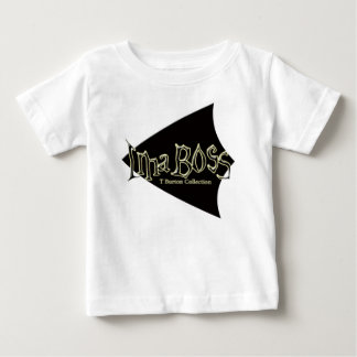 ImaBoss Baby Boss  Baby T-shirt