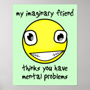 Imaginärer Freund Psychische Probleme Lustiges Pos Poster