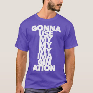 Imagination Kreativität Kunst Künstlerisches Soul T-Shirt