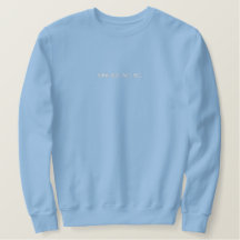 Imaginez Grand. Agis Gros. Sweatshirt