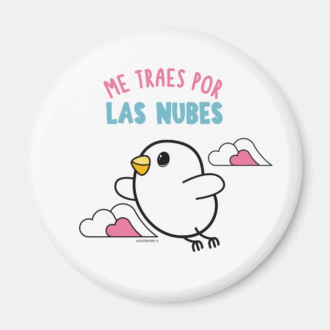 Imán Mostropi│ Me traes por las nubes Magnet (Vorne)
