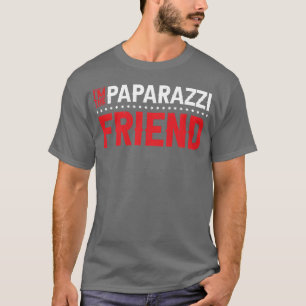 Imhe Paparazzi Friend lustig T-Shirt