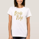 Imitate der Braut Gold Found White mit Herz T-Shirt<br><div class="desc">Brautstamm Imitate Gold Foil und White T - Shirt für eine Hochzeit,  Brautparty oder Junggeselinnen-Abschied Feier.</div>