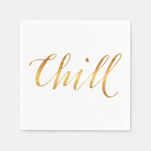 Imitate für Chill Quote Gold Foil Zitate Funkelnd  Serviette (Vorderseite)