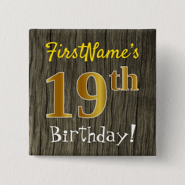 Imitate Holz, Imitate Gold 19. Geburtstag + Indivi Button (Vorderseite)