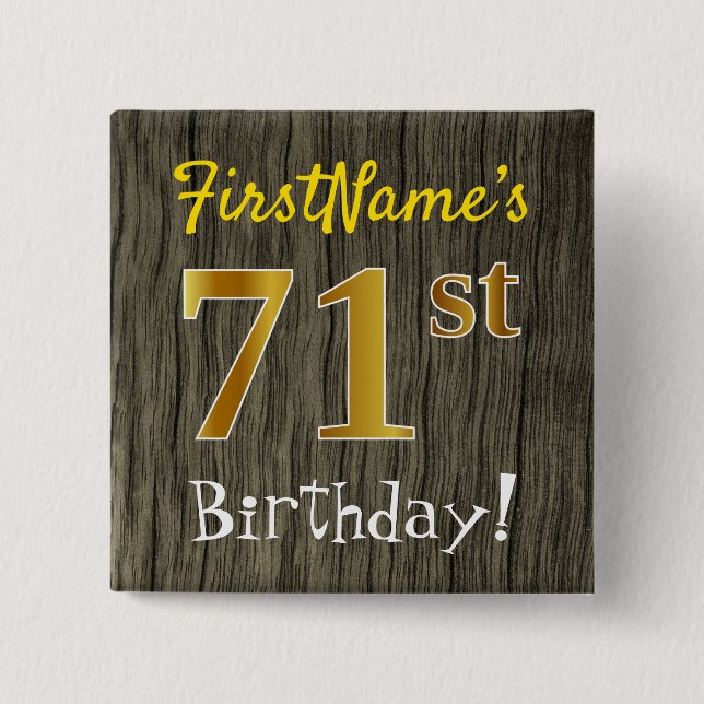 Imitate Holz, Imitate Gold 71. Geburtstag + Indivi Button (Vorderseite)