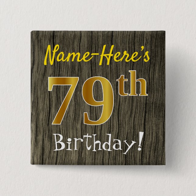 Imitate Holz, Imitate Gold 79. Geburtstag + Indivi Button (Vorderseite)