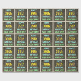 Imitate Holz, Textanstrich, 39. Geburtstag + Name Geschenkpapier