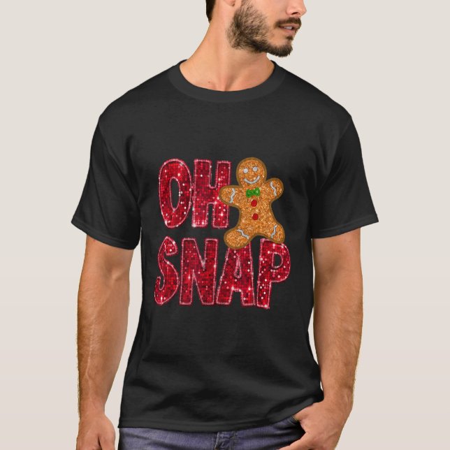 Imitate Sequins Oh Snap Weihnachtsgebäck T-Shirt (Vorderseite)