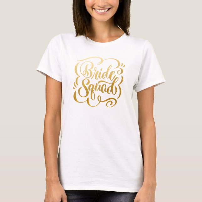Imitats Metallic Gold handgeschliffene Bride Squad T-Shirt (Vorderseite)