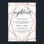 Imitats Rose Gold Geometric | 18. Geburtstagsparty Einladung<br><div class="desc">Diese stilvollen Geburtstagsfeier-Einladungen verfügen über eine vergoldete geometrische Rose der Imitate auf weißem Hintergrund mit moderner schwarzer Typografie.</div>