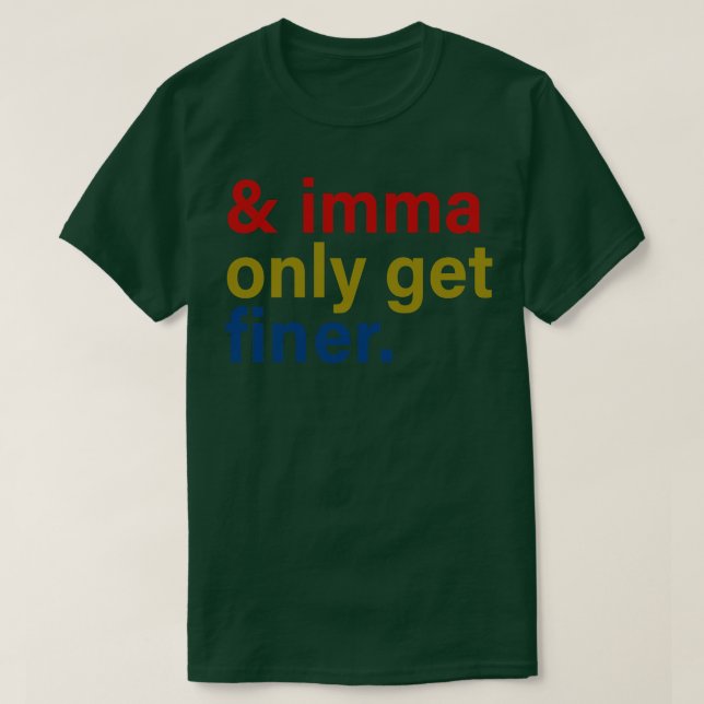 imma nur noch feiner T-Shirt (Design vorne)