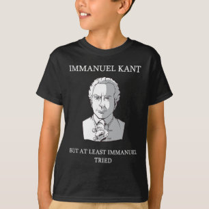 Immanuel Kant Funny Philosophy Sprichwort Gift T-Shirt