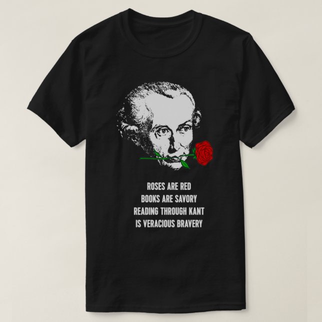 Immanuel Kant Rose sind ein Gedicht der roten Phil T-Shirt (Design vorne)