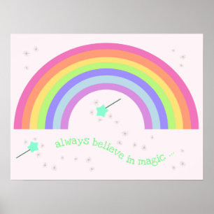 Immer an die Magie glauben - Zauberfei-Regenbogen Poster