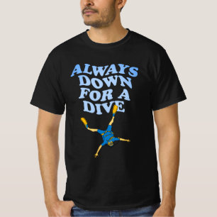 Immer bereit für einen Tauchgang Lustiges Schnor T-Shirt