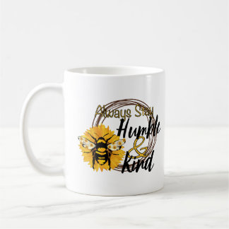 Immer bescheiden und freundlich bleibe kaffeetasse