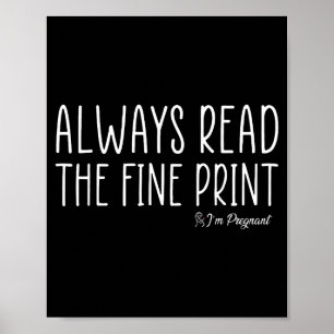 Immer das Kleingedruckte lesen Ich bin schwanger S Poster