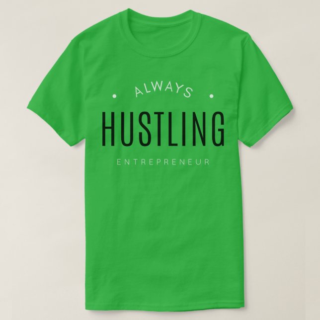 Immer das Leben des Unternehmers T-Shirt (Design vorne)