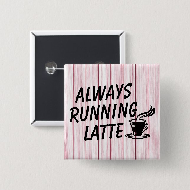 Immer die Latte-Taste ausführen Button (Vorne & Hinten)