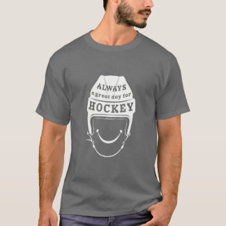 Immer ein großer Hockey-Tag T-Shirt