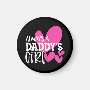 Immer ein Papa-Tochter-Shirt Tochter Mädchen Fraue Magnet