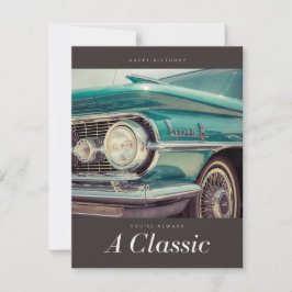 Immer eine klassische Vintage Car Lover Geburtstag Feiertagskarte