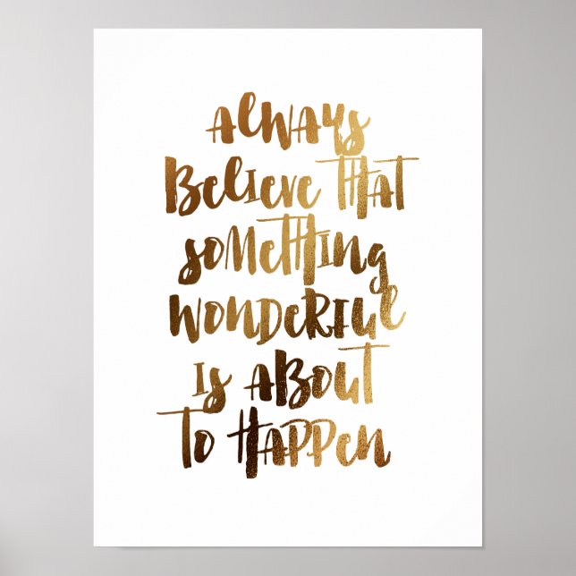 Immer etwas Wunderbares glauben Poster (Vorne)