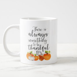 Immer etwas zum Danken für Pumpkin Jumbo-Tasse