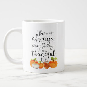 Immer etwas zum Danken für Pumpkin Jumbo-Tasse