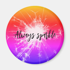 immer funkeln funkelnde Positivität & Motivation Magnet