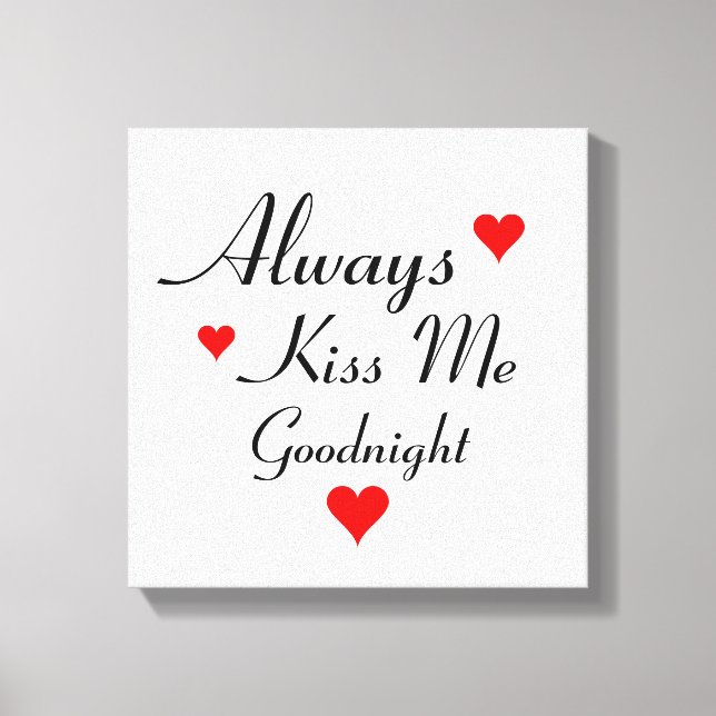 IMMER KISS MIR GOODNIGHT Schlafzimmer Leinwand Mau (Vorderseite)