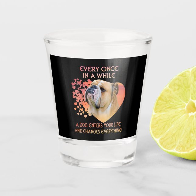Immer mal wieder fängt ein Hund in dein Leben ein Schnapsglas (Vorderseite)