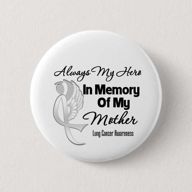 Immer mein Held im Gedächtnis Mutter - Lungenkrebs Button (Vorderseite)
