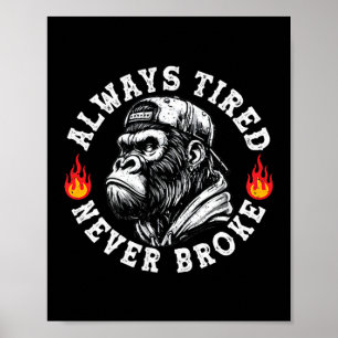 Immer müde, nie pleite, lustiger Affe (2-seitig) Poster