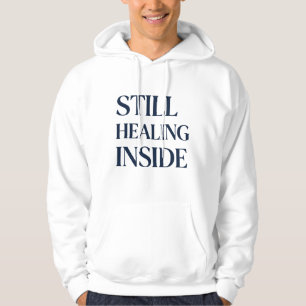 Immer noch am Heilen – Bewusstsein für Hirnverletz Hoodie